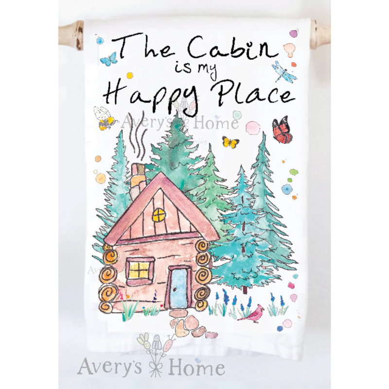 The Cabin Is My Happy Place Kitchen Towel